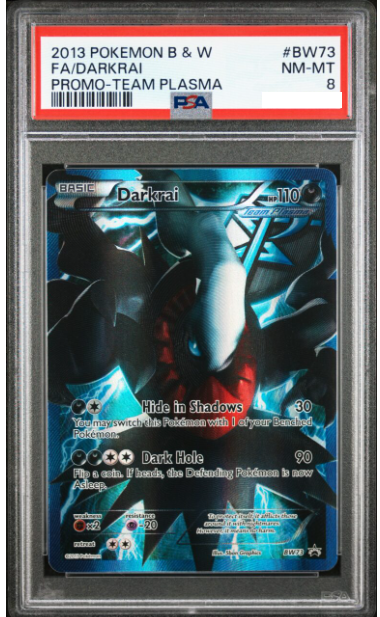 2013 POKEMON BLACK & WHITE PROMO BW73 FA/DARKRAI PSA 8